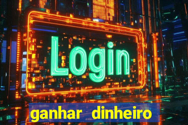 ganhar dinheiro online jogando